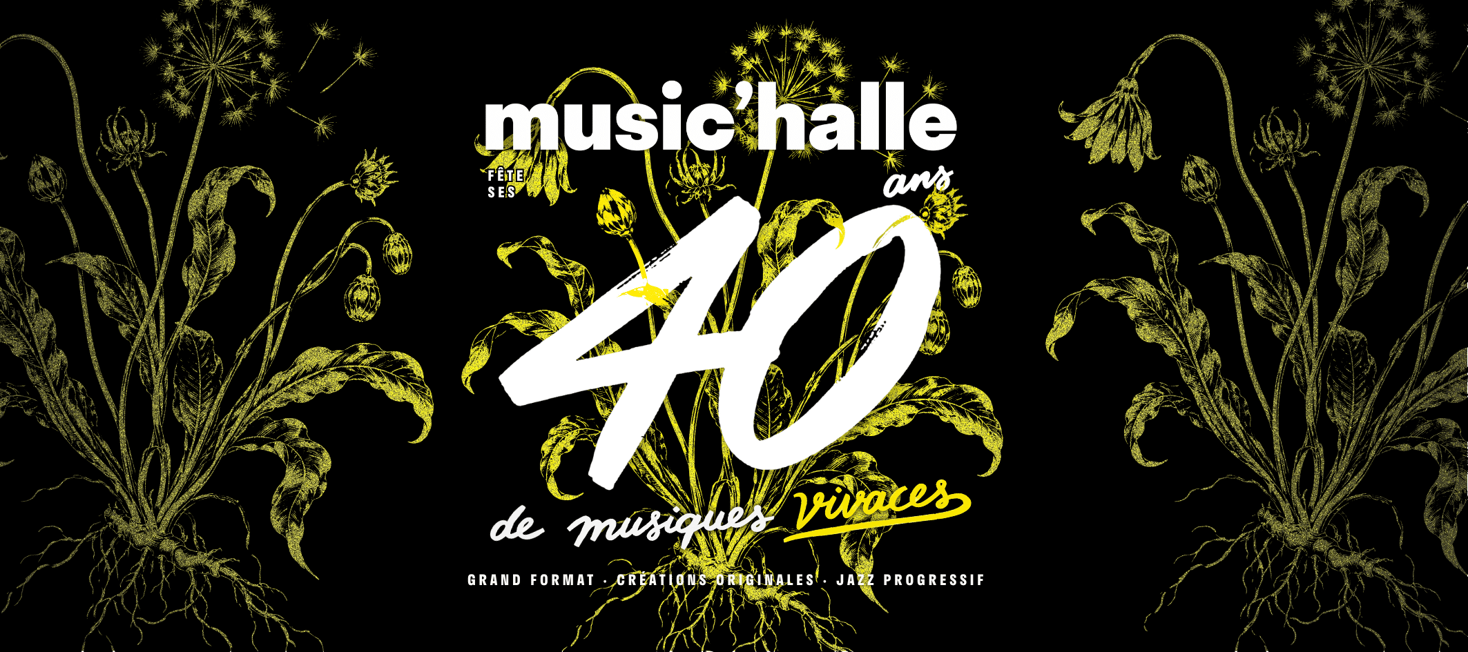 Music’Halle fête ses 40 ans au Metronum
